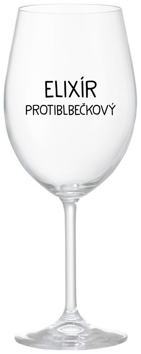 ELIXÍR PROTIBLBEČKOVÝ - čirá sklenička na víno 350 ml