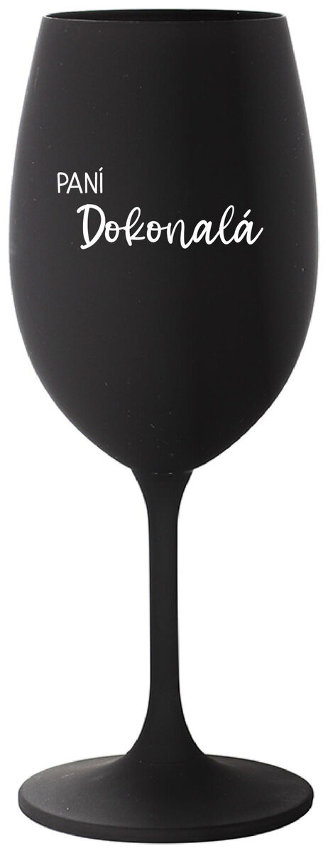 PANÍ DOKONALÁ - černá sklenička na víno 350 ml
