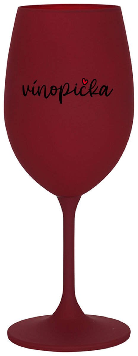 VÍNOPIČKA - bordo sklenička na víno 350 ml
