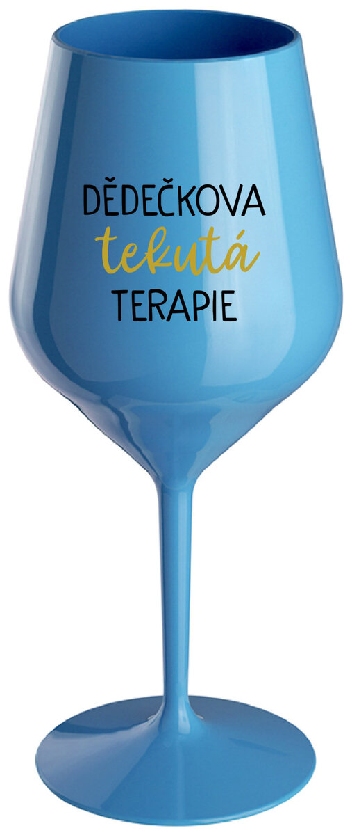 DĚDEČKOVA TEKUTÁ TERAPIE - modrá nerozbitná sklenička na víno 470 ml