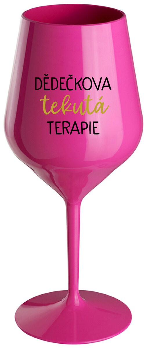 DĚDEČKOVA TEKUTÁ TERAPIE - růžová nerozbitná sklenička na víno 470 ml