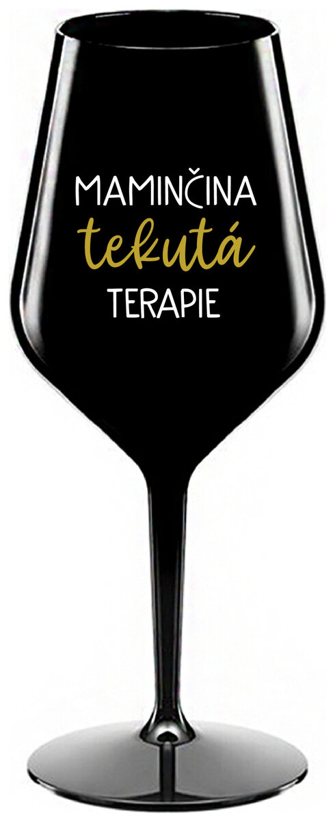 MAMINČINA TEKUTÁ TERAPIE - černá nerozbitná sklenička na víno 470 ml