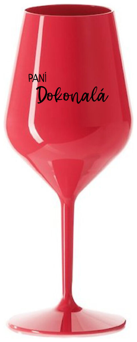 PANÍ DOKONALÁ - červená nerozbitná sklenička na víno 470 ml