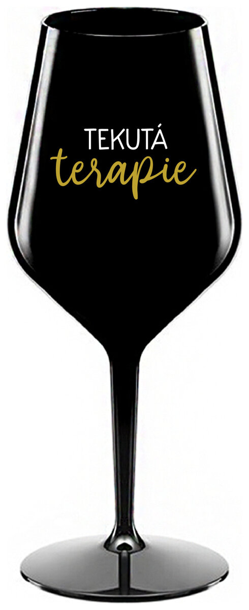 TEKUTÁ TERAPIE - černá nerozbitná sklenička na víno 470 ml