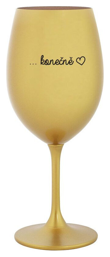 ...KONEČNĚ - zlatá sklenička na víno 350 ml