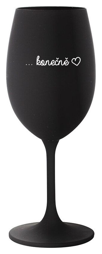 ...KONEČNĚ - černá sklenička na víno 350 ml