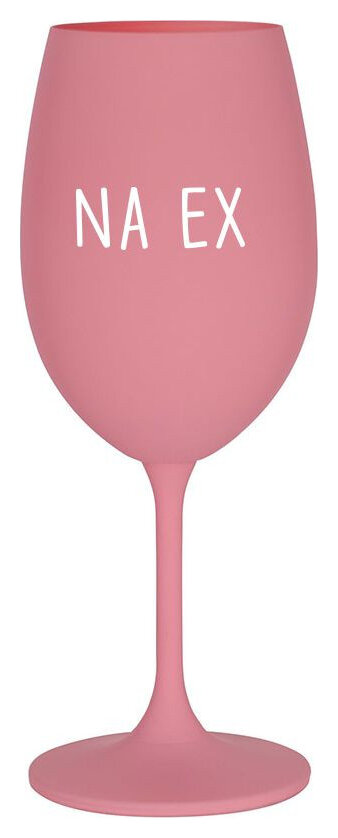 NA EX - růžová sklenička na víno 350 ml