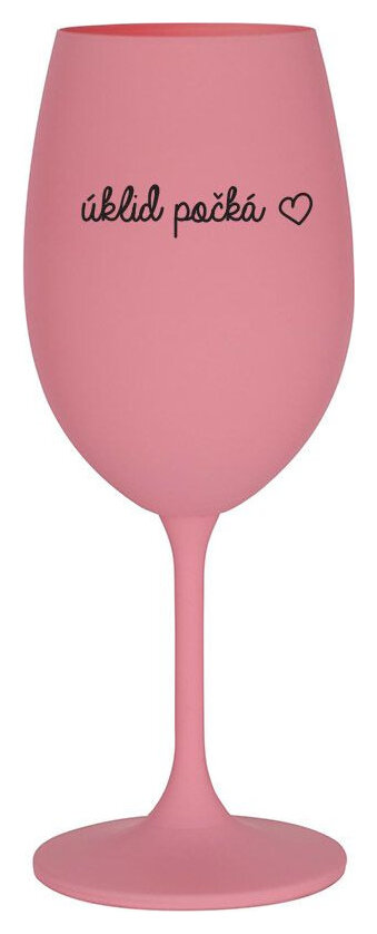 ÚKLID POČKÁ - růžová sklenička na víno 350 ml