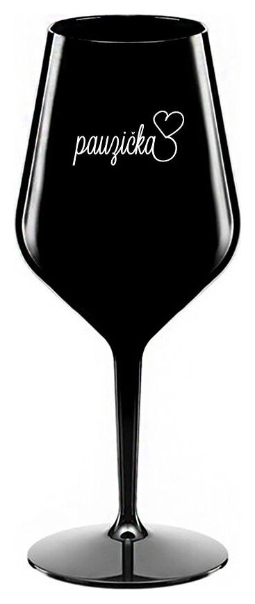 PAUZIČKA - černá nerozbitná sklenička na víno 470 ml