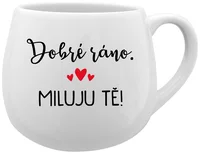 DOBRÉ RÁNO. MILUJU TĚ! v bílé barvě