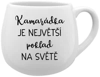 KAMARÁDKA JE NEJVĚTŠÍ POKLAD NA SVĚTĚ v bílé barvě