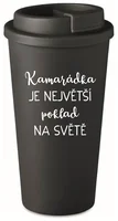 KAMARÁDKA JE NEJVĚTŠÍ POKLAD NA SVĚTĚ v černé barvě