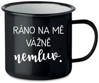RÁNO NA MĚ VÁŽNĚ NEMLUV. v černé barvě