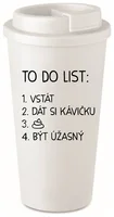 TO DO LIST:  BÝT ÚŽASNÝ v bílé barvě