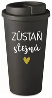 ZŮSTAŇ STEJNÁ v černé barvě