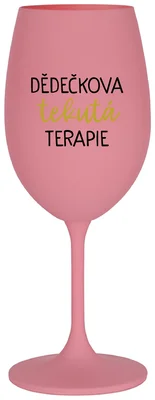 DĚDEČKOVA TEKUTÁ TERAPIE - růžová sklenička na víno 350 ml