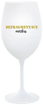 DEFRAGMENTACE MOZKU - bílá  sklenička na víno 350 ml