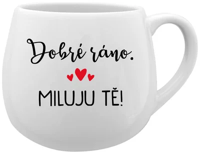 DOBRÉ RÁNO. MILUJU TĚ! - bílý keramický hrníček 300 ml