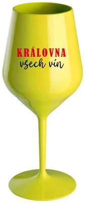 KRÁLOVNA VŠECH VÍN - žlutá nerozbitná sklenička na víno 470 ml