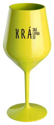 KRÁSNÁ KRÁLOVNA KRÁSY - žlutá nerozbitná sklenička na víno 470 ml