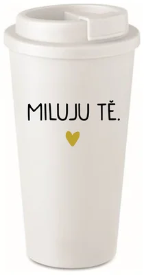 MILUJU TĚ. - bílý termohrnek 475 ml