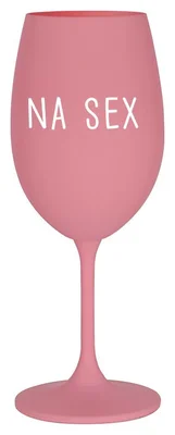NA SEX - růžová sklenička na víno 350 ml