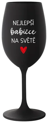 NEJLEPŠÍ BABIČKA NA SVĚTĚ - černá sklenička na víno 350 ml