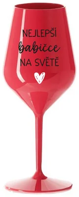 NEJLEPŠÍ BABIČKA NA SVĚTĚ - červená nerozbitná sklenička na víno 470 ml