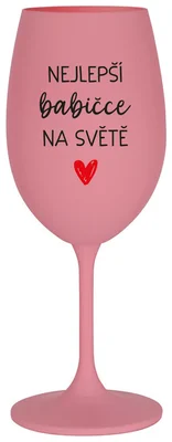 NEJLEPŠÍ BABIČKA NA SVĚTĚ - růžová sklenička na víno 350 ml