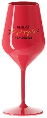 NEJLEPŠÍ STEJNĚ PSYCHO KAMARÁDKA - červená nerozbitná sklenička na víno 470 ml