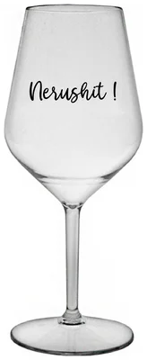 NERUSHIT! - čirá nerozbitná sklenička na víno 470 ml