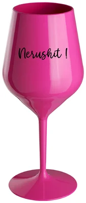 NERUSHIT! - růžová nerozbitná sklenička na víno 470 ml