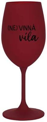 (NE)VINNÁ VÍLA - bordo sklenička na víno 350 ml