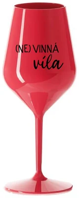 (NE)VINNÁ VÍLA - červená nerozbitná sklenička na víno 470 ml