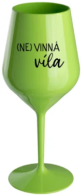(NE)VINNÁ VÍLA - zelená nerozbitná sklenička na víno 470 ml
