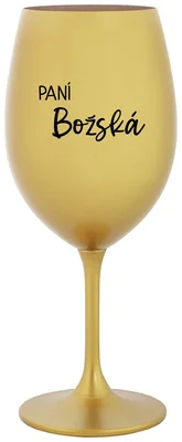 PANÍ BOŽSKÁ - zlatá sklenička na víno 350 ml