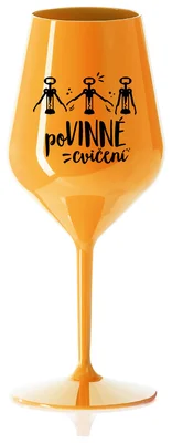 POVINNÉ CVIČENÍ - oranžová nerozbitná sklenička na víno 470 ml