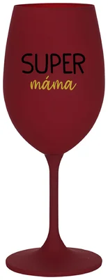 SUPER MÁMA - bordo sklenička na víno 350 ml