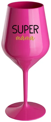 SUPER MÁMA - růžová nerozbitná sklenička na víno 470 ml