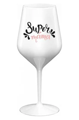 SUPER MÁMA (SPECIÁLNÍ EDICE) - bílá nerozbitná sklenička na víno 470 ml