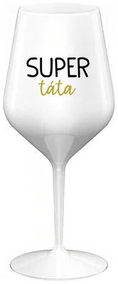 SUPER TÁTA - bílá nerozbitná sklenička na víno 470 ml