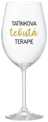 TATÍNKOVA TEKUTÁ TERAPIE - čirá sklenička na víno 350 ml