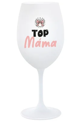TOP MÁMA - bílá sklenička na víno 350 ml