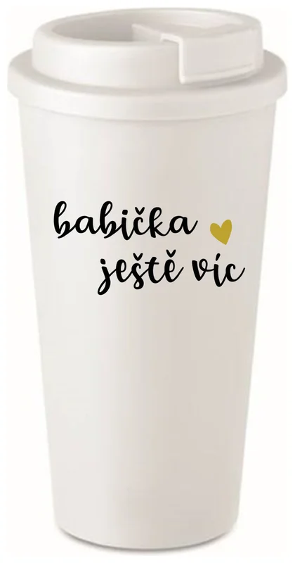 BABIČKA JEŠTĚ VÍC - bílý termohrnek 475 ml