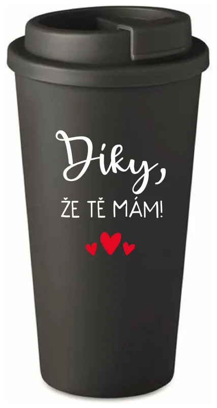 DÍKY, ŽE TĚ MÁM! - černý termohrnek 475 ml