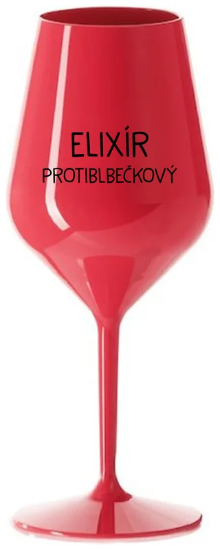 ELIXÍR PROTIBLBEČKOVÝ - červená nerozbitná sklenička na víno 470 ml