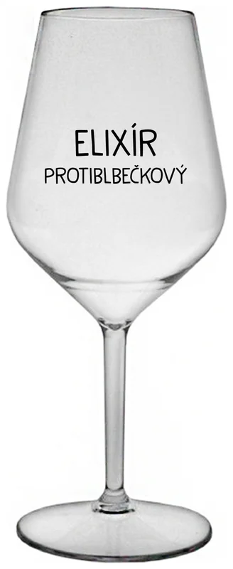 ELIXÍR PROTIBLBEČKOVÝ - čirá nerozbitná sklenička na víno 470 ml