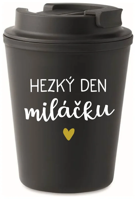 HEZKÝ DEN MILÁČKU - černý termohrnek 300 ml