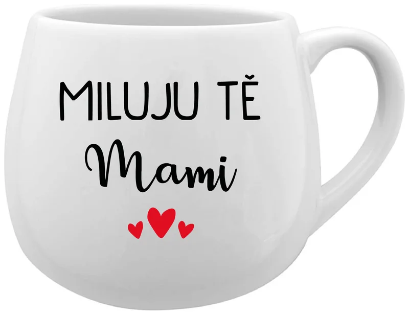 MILUJU TĚ MAMI - bílý keramický hrníček 300 ml