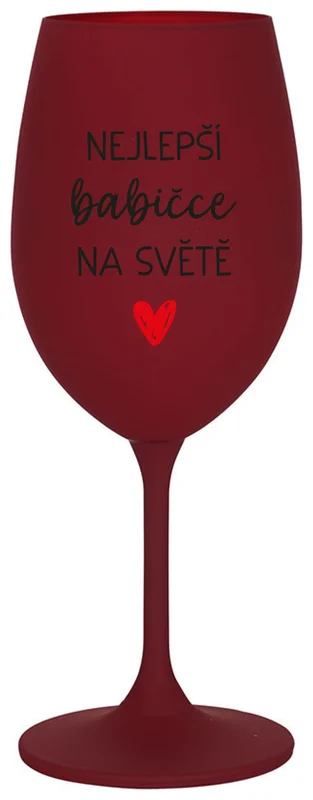 NEJLEPŠÍ BABIČKA NA SVĚTĚ - bordo sklenička na víno 350 ml